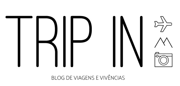 Trip in | Blog de viagens e vivências